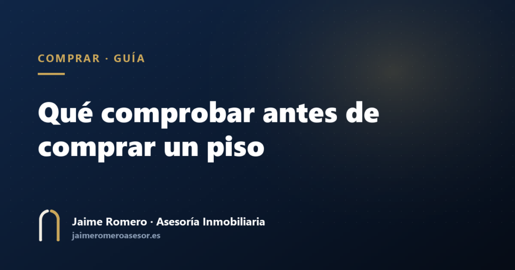 Qué comprobar antes de comprar un piso