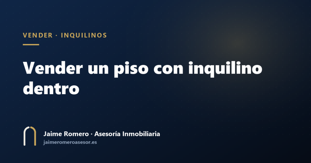 Vender un piso con inquilino dentro